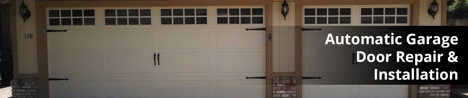 Automatic Garage Door Repair and Installation